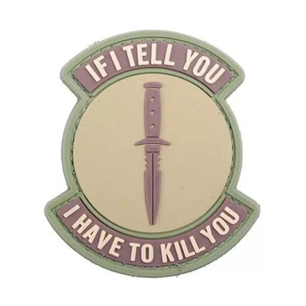 asgbox.pl - Naszywka 3D - If I Tell You I Have To Kill You - coyote